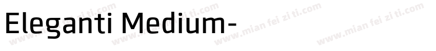 Eleganti Medium字体转换